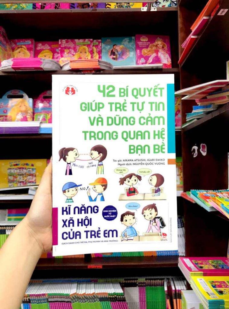 42 Bí Quyết Giúp Trẻ Tự Tin Và Dũng Cảm Trong Các Mối Quan Hệ Bạn Bè