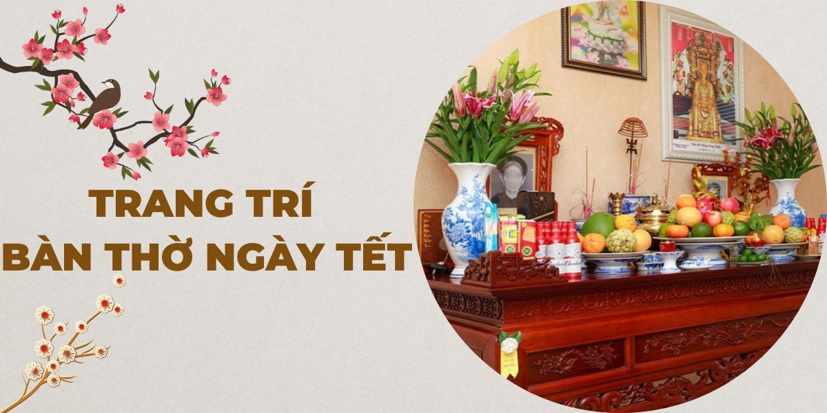 Bàn thờ là nơi tưởng nhớ và cầu phúc cầu bình an ngày Tết